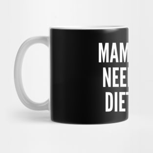 Mama bear needs her diet Mug